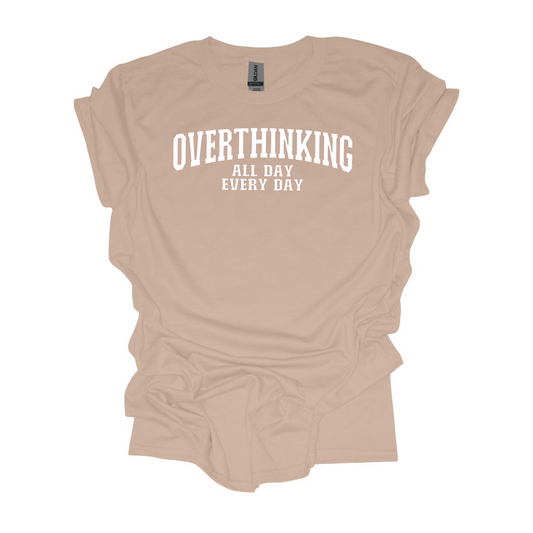 Overthinking Tee